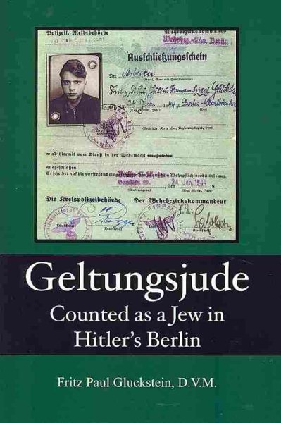 Geltungsjude: Counted as a Jew in Hitler's Berlin cover
