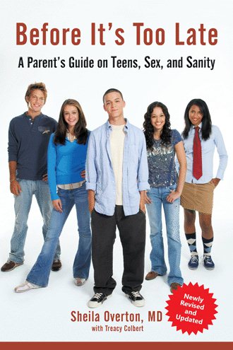 Before It's Too Late: A Parents Guide on Teens, Sex, and Sanity cover