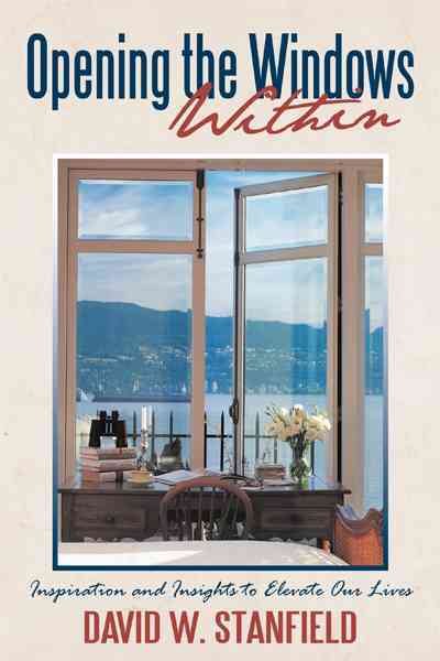 Opening the Windows Within: Inspiration and Insights to Elevate Our Lives cover