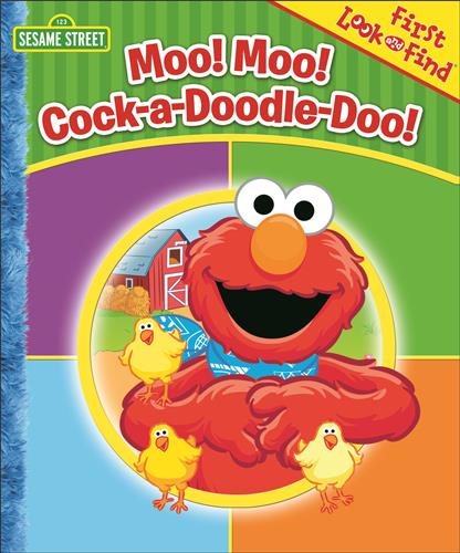 Sesame Street - Moo! Moo! Cock-a-Doodle-Doo! ...and Elmo too! First Look and Find - PI Kids cover