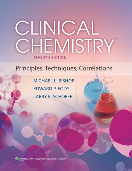 Clinical Chemistry: Principles, Techniques, and Correlations cover