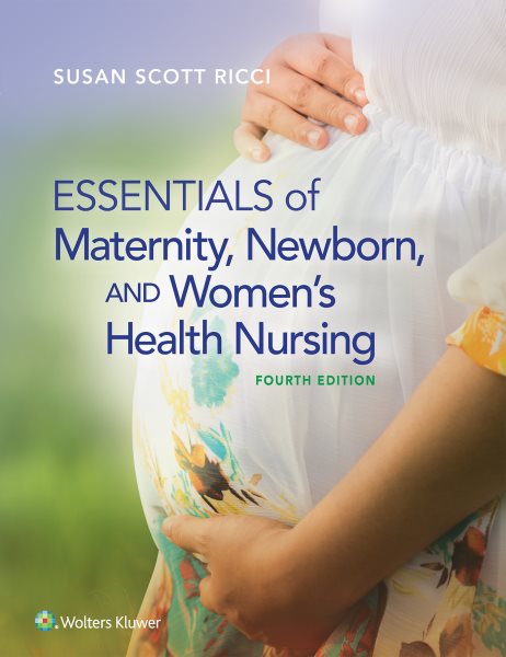 Essentials of Maternity, Newborn, and Women's Health Nursing cover