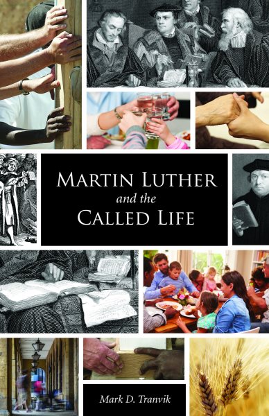 Martin Luther and the Called Life cover