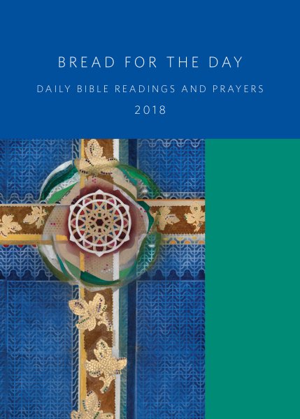 Bread for the Day 2018: Daily Bible Readings and Prayers (Sundays and Seasons) cover