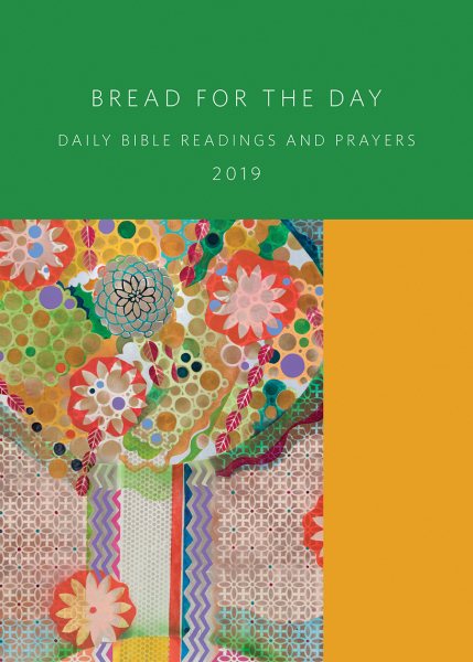 Bread for the Day 2019: Daily Bible Readings and Prayers (Sundays & Seasons) cover