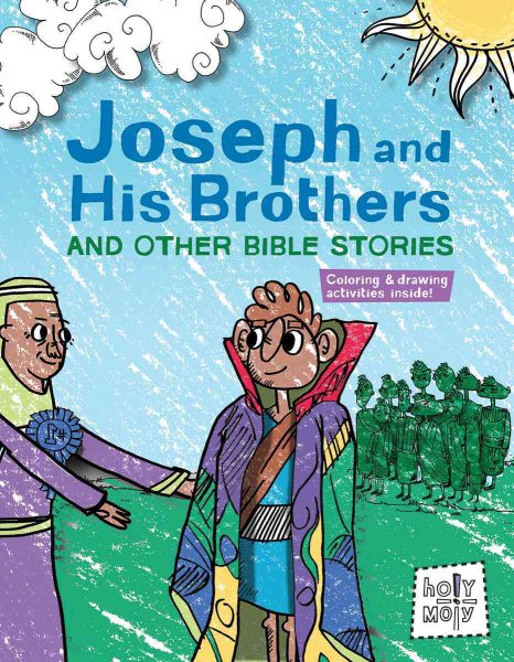 Joseph and His Brothers and Other Bible Stories (Holy Moly Bible Storybooks)