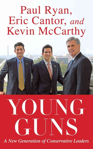 Young Guns: A New Generation Of Conservative Leaders cover