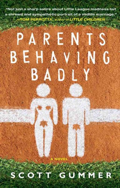 Parents Behaving Badly: A Novel cover