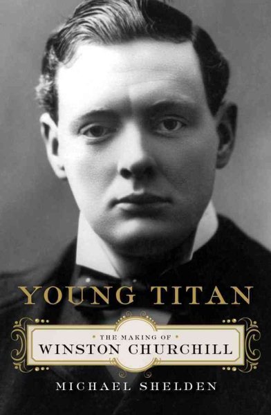 Young Titan: The Making of Winston Churchill cover