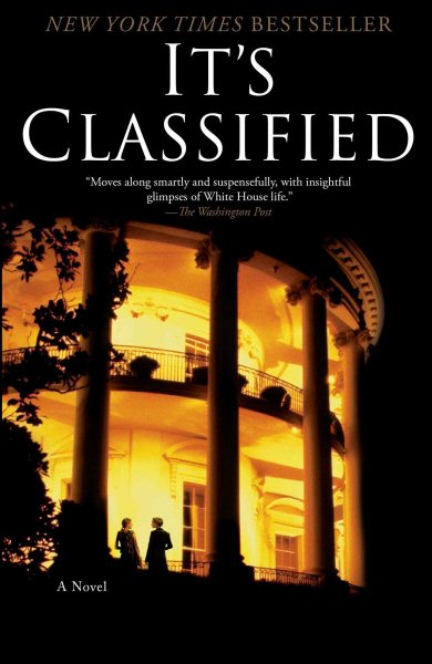 It's Classified: A Novel