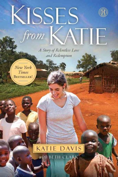 Kisses from Katie: A Story of Relentless Love and Redemption cover