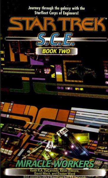 Miracle Workers, S.C.E. Book Two (Star Trek: Starfleet Corps of Engineers)