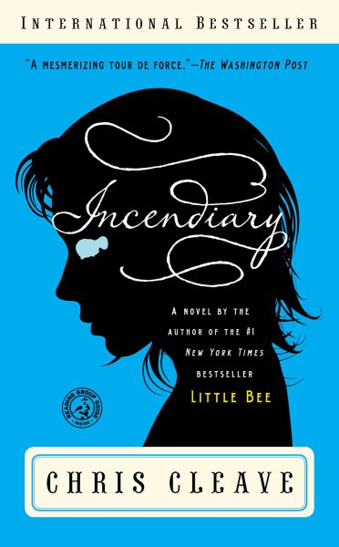 Incendiary: A Novel (Book Club Readers Edition) cover