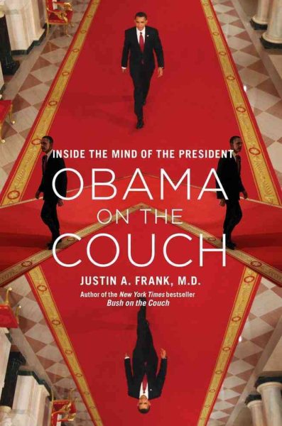 Obama on the Couch: Inside the Mind of the President cover