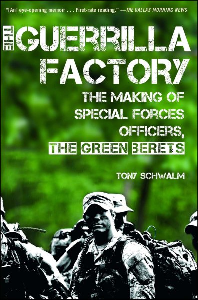 The Guerrilla Factory: The Making of Special Forces Officers, the Green Berets cover
