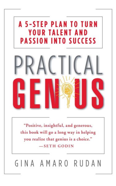 Practical Genius: A 5-Step Plan to Turn Your Talent and Passion into Success cover