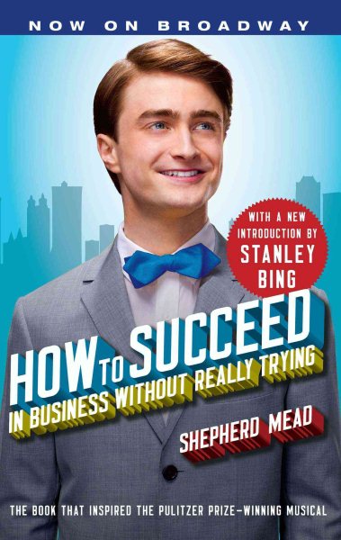 How to Succeed in Business Without Really Trying: With a New Introduction by Stanley Bing cover