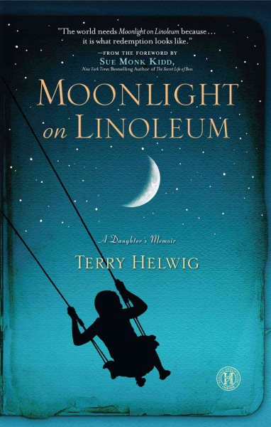 Moonlight on Linoleum: A Daughter's Memoir cover