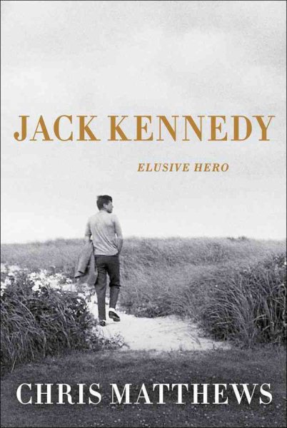 JACK KENNEDY: Elusive Hero cover