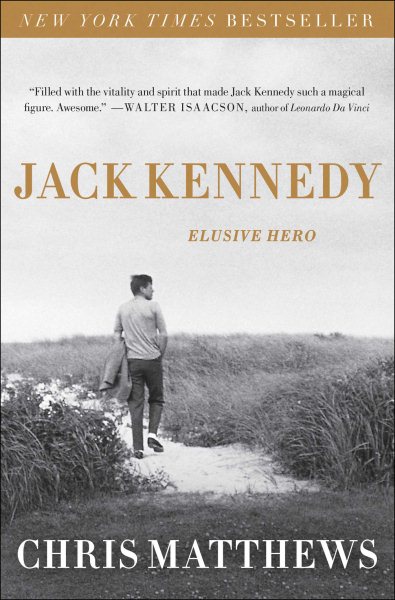 JACK KENNEDY: Elusive Hero