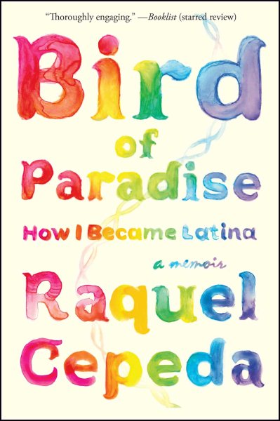 Bird of Paradise: How I Became Latina cover