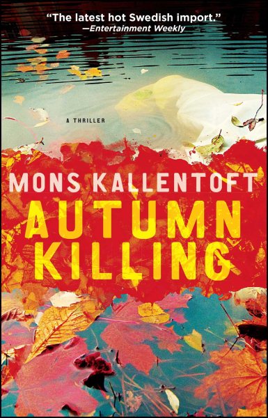 Autumn Killing: A Thriller (3) (The Malin Fors Thrillers) cover