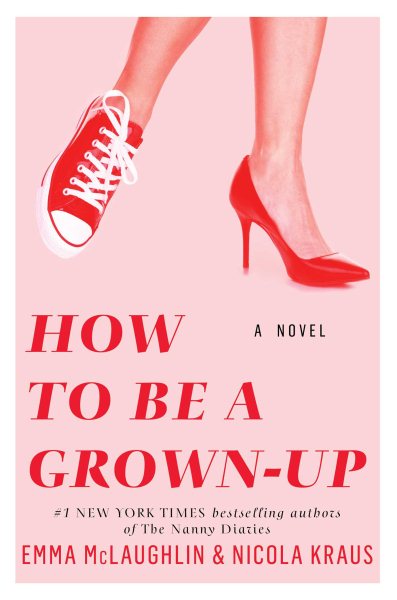 How to Be a Grown-Up: A Novel cover