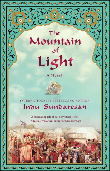 The Mountain of Light: A Novel