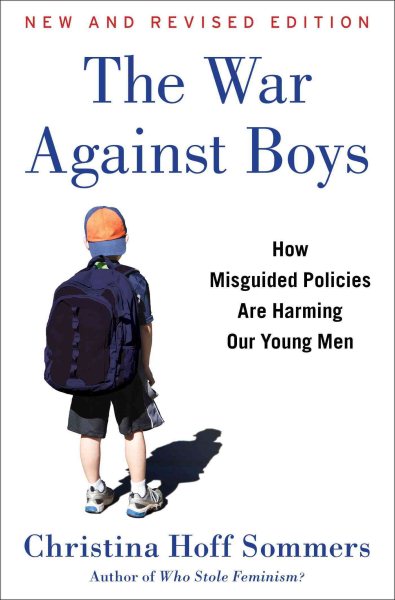 The War Against Boys: How Misguided Policies are Harming Our Young Men cover