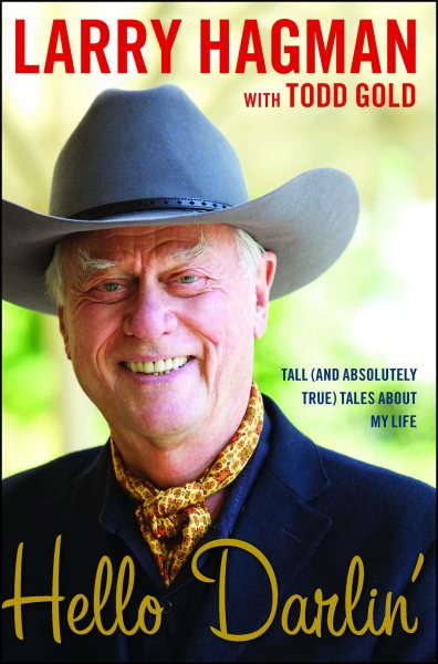 Hello Darlin': Tall (and Absolutely True) Tales About My Life cover