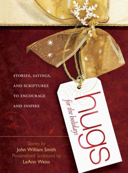 Hugs for the Holidays: Stories, Sayings, and Scriptures to Encourage and Inspire (Hugs Series) cover
