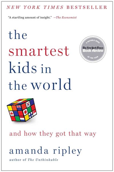 The Smartest Kids in the World: And How They Got That Way cover