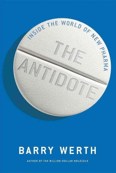 The Antidote: Inside the World of New Pharma cover
