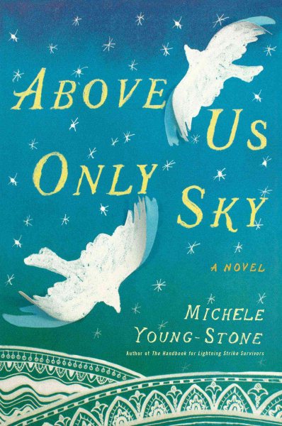 Above Us Only Sky: A Novel cover