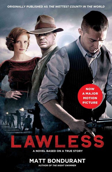 Lawless: A Novel Based on a True Story