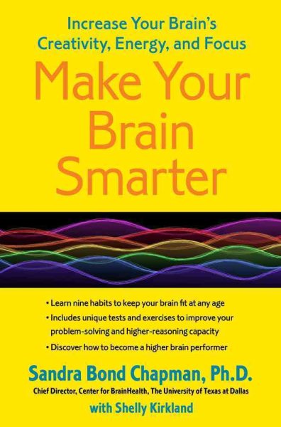 Make Your Brain Smarter: Increase Your Brain's Creativity, Energy, and Focus cover