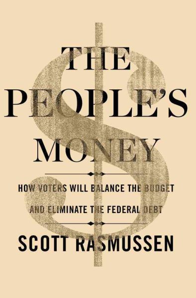 The People's Money: How Voters Will Balance the Budget and Eliminate the Federal Debt cover
