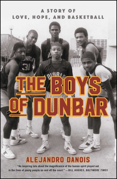 The Boys of Dunbar: A Story of Love, Hope, and Basketball cover
