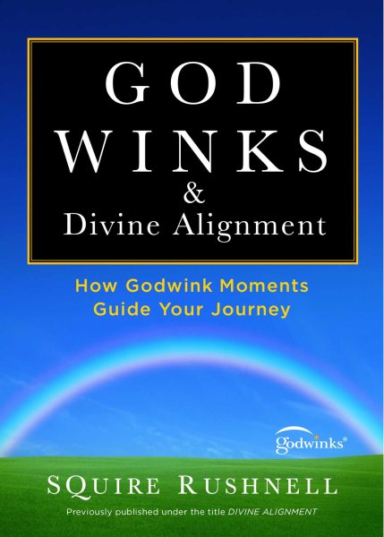 Godwinks & Divine Alignment: How Godwink Moments Guide Your Journey (4) (The Godwink Series) cover