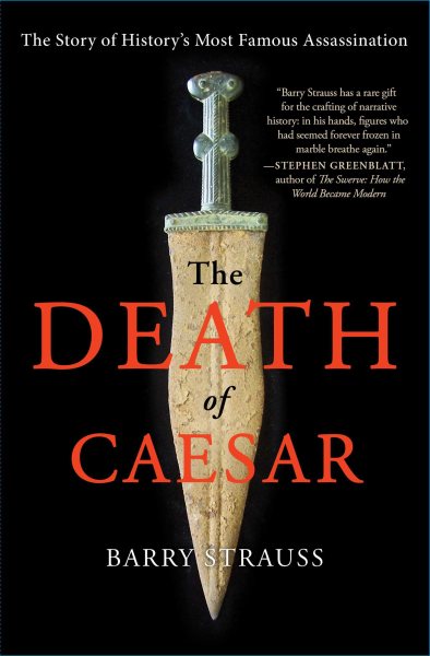 The Death of Caesar: The Story of History's Most Famous Assassination cover