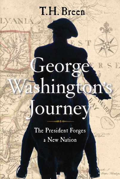 George Washington's Journey: The President Forges a New Nation cover