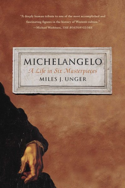 Michelangelo: A Life in Six Masterpieces cover