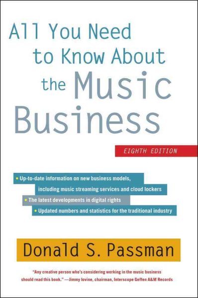 All You Need to Know About the Music Business: Eighth Edition cover