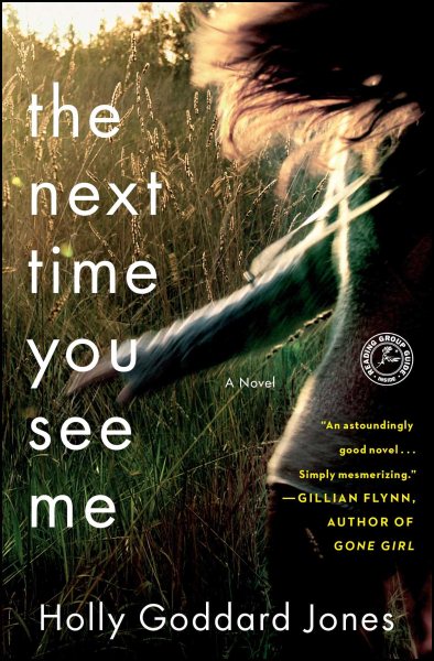 The Next Time You See Me: A Novel cover