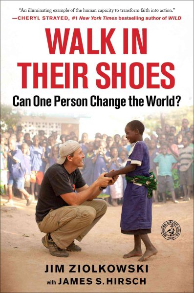 Walk in Their Shoes: Can One Person Change the World? cover