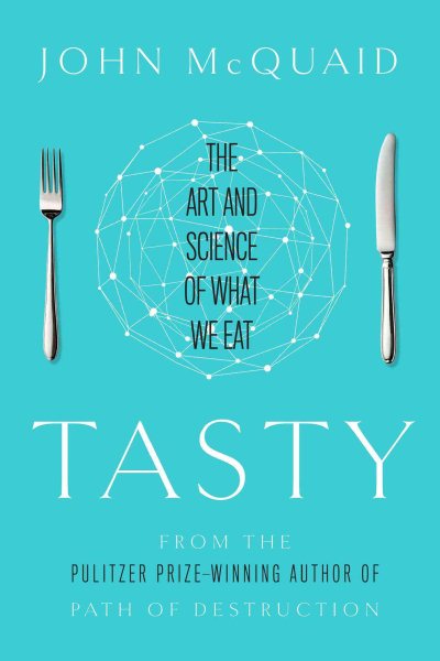 Tasty: The Art and Science of What We Eat cover