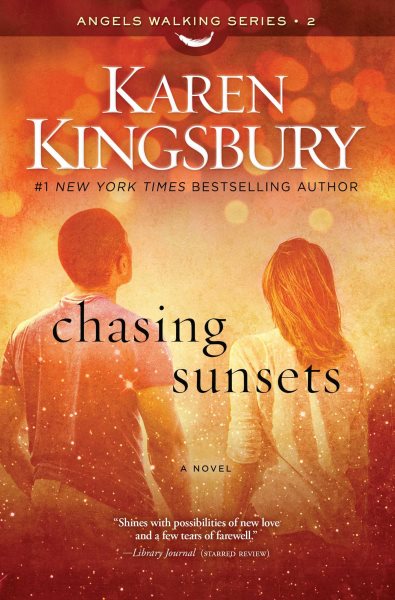 Chasing Sunsets: A Novel (Angels Walking) cover