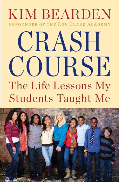 Crash Course: The Life Lessons My Students Taught Me cover