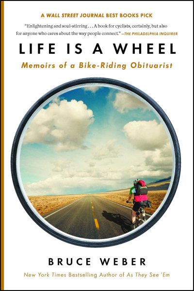 Life Is a Wheel: Memoirs of a Bike-Riding Obituarist cover
