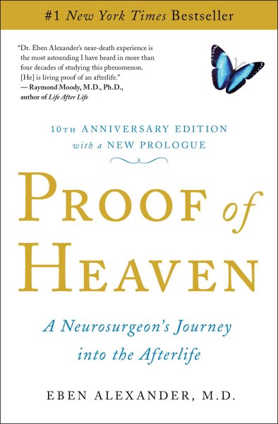 Proof of Heaven: A Neurosurgeon's Journey into the Afterlife cover